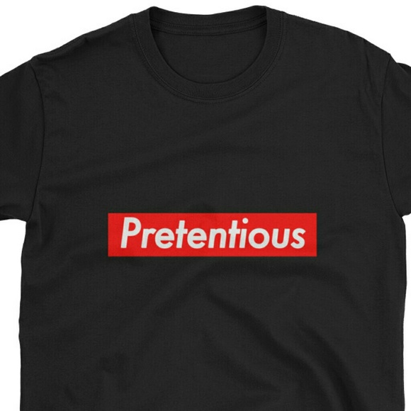 "Pretentious" t-shirt ;) - Picture 2 of 2